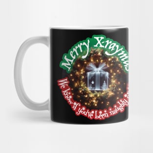 Merry X-Raymas, We Know If You've Been Naughty or Nice Mug